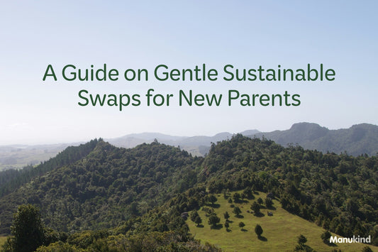A Guide on Gentle Sustainable Swaps for New Parents